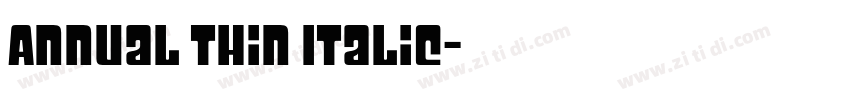 Annual Thin Italic字体转换